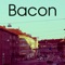 Bacon - z-nexx lyrics