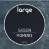 Saison - Moments