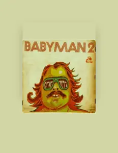 聆聽 Babyman、觀看音樂影片、閱讀小傳、查看巡演日期等！