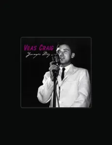 Vilas Craig dinle, müzik videolarını izle, biyografisini oku, tur tarihlerini ve daha fazlasını gör!