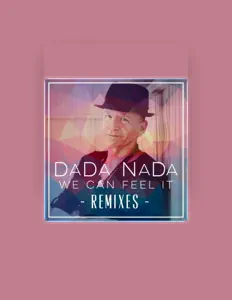 Listen to Dada Nada, watch music videos, read bio, see tour dates & more!
