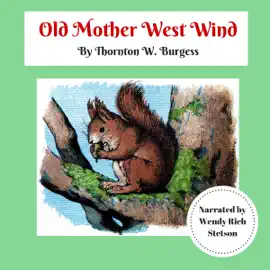 Old Mother West Wind (Unabridged)