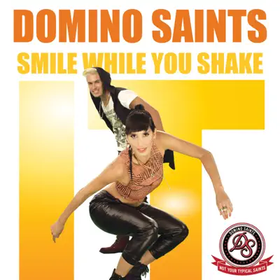 Smile While You Shake It - Single - Domino Saints