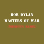 Bob Dylan - Masters of War