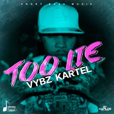 Too Lie - Single - Vybz Kartel