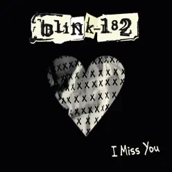 I Miss You - Single - Blink 182