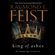 Raymond E. Feist - King of Ashes