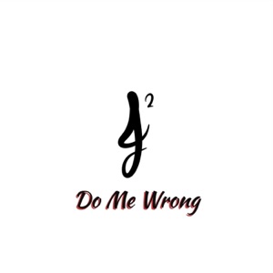 Do Me Wrong