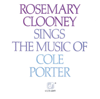 Sings the Music of Cole Porter - Rosemary Clooney
