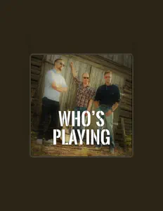 收听 Who's Playing、观看音乐视频、阅读小传、查看巡演日期等 ！
