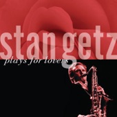 Stan Getz Plays for Lovers artwork