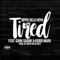 I'm Tired (feat. Gank Gaank & Kiddo Marv) - Rippa DeLaHoya lyrics