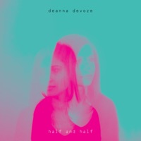 Half and Half - Deanna Devore