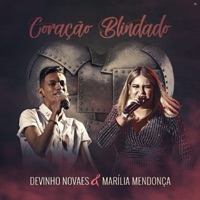 Devinho Novaes - Coração Blindado (feat. Marília Mendonça)