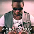 Martin Machore - Amor De Novela