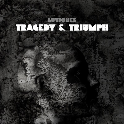 Tragedy & Triumph