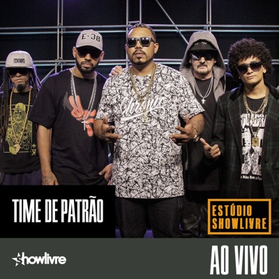 Time de Patrão no Estúdio Showlivre (Ao Vivo)