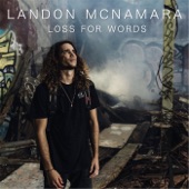 Landon McNamara - Loss for Words