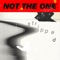 Not the One (Stripped) - Single