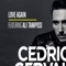 Love Again (feat. Ali Tamposi) - Cedric Gervais lyrics