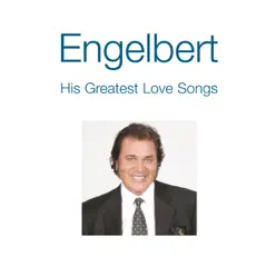 His Greatest Love Songs - Engelbert Humperdinck