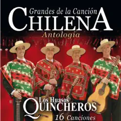 Grandes de la Canción Chilena Antología - Los Huasos Quincheros