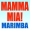 Mamma Mia! (Mama Mia Here We Go Again Musical Marimba Remix Iphone X 2019 the Movie Soundtrack DJ Abba Tribute) artwork