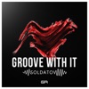 Groove With It - Single