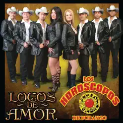 Locos de Amor - Horóscopos de Durango