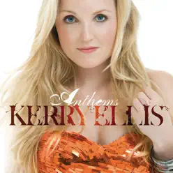 Anthems - Kerry Ellis Anthems - Kerry Ellis