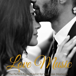 Love Music, the Perfect Piano Playlist