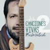 Canciones Vivas 2, 2017