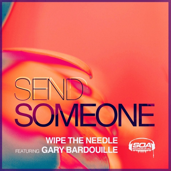 Send Someone (feat. Gary Bardouille) - Single