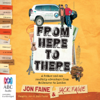 From Here to There: A Father and Son Roadtrip Adventure From Melbourne to London (Unabridged) - Jon Faine & Jack Faine
