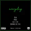 Stream & download Everyday (feat. O-Gun, k-mack & Billy Lyve) - Single