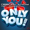 Only You 2k18 (Extended Mix)