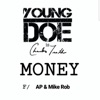 Money (feat. A.P. & Mike Rob) - Single