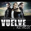 Vuelve (Remix) [feat. Zion & Lennox] - Single