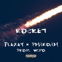 Rocket (feat. Pharoah) - Single - Flexey