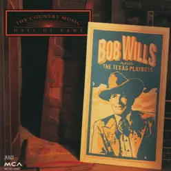 The Country Music Hall of Fame Series: Bob Wills - Bob Wills