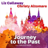 Journey to the Past (From "Anastasia") - Liz Callaway & Christy Altomare