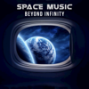 Beyond Infinity - Space Music