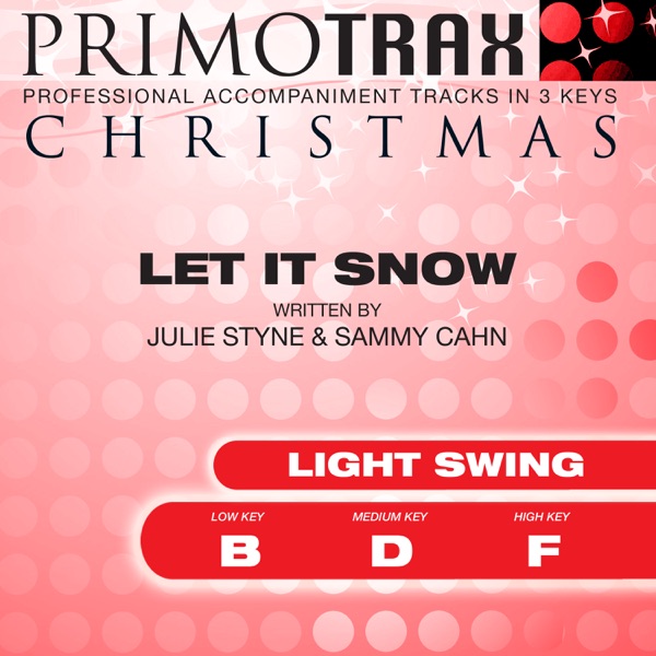 Let It Snow (Light Swing) [Christmas Primotrax] [Performance Tracks] - EP