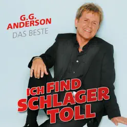 Ich find Schlager toll - Das Beste - G.G. Anderson