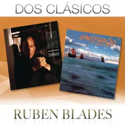 Dos Clásicos: Rubén Blades - Rubén Blades