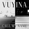 Call My Name - Single