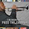 Pass The Groove - Lin Rountree lyrics