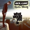 What Would You Do (feat. Mara Klang) - EP