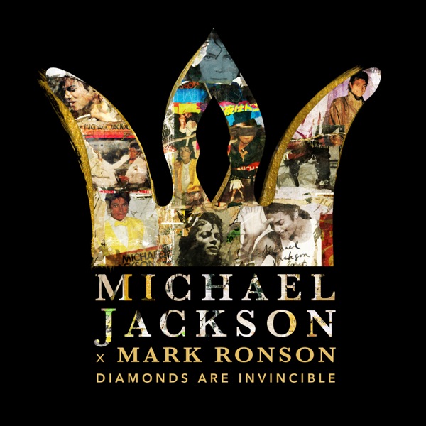 Michael Jackson & Mark Ronson - Michael Jackson x Mark Ronson: Diamonds are Invincible