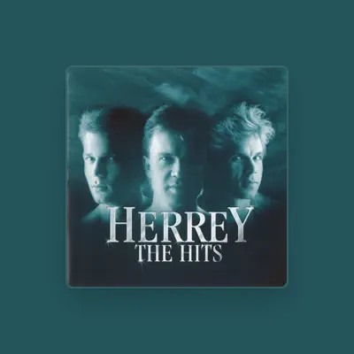 Listen to Herrey, watch music videos, read bio, see tour dates & more!